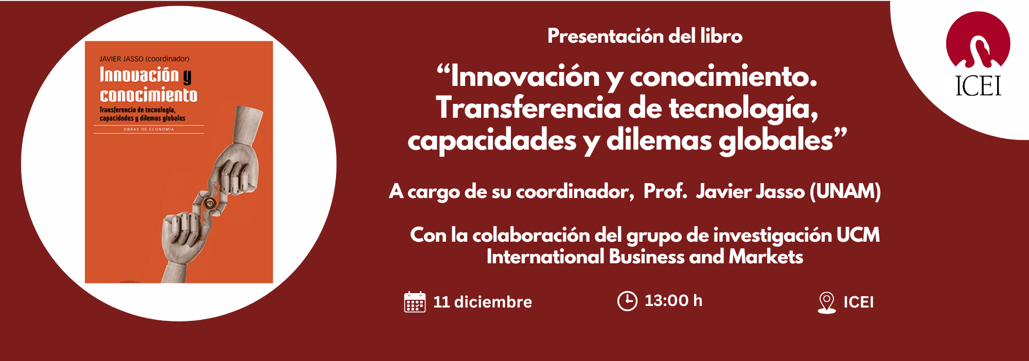 Presentación del libro: “Innovación y conocimiento. Transferencia de tecnología, capacidades y dilemas globales”